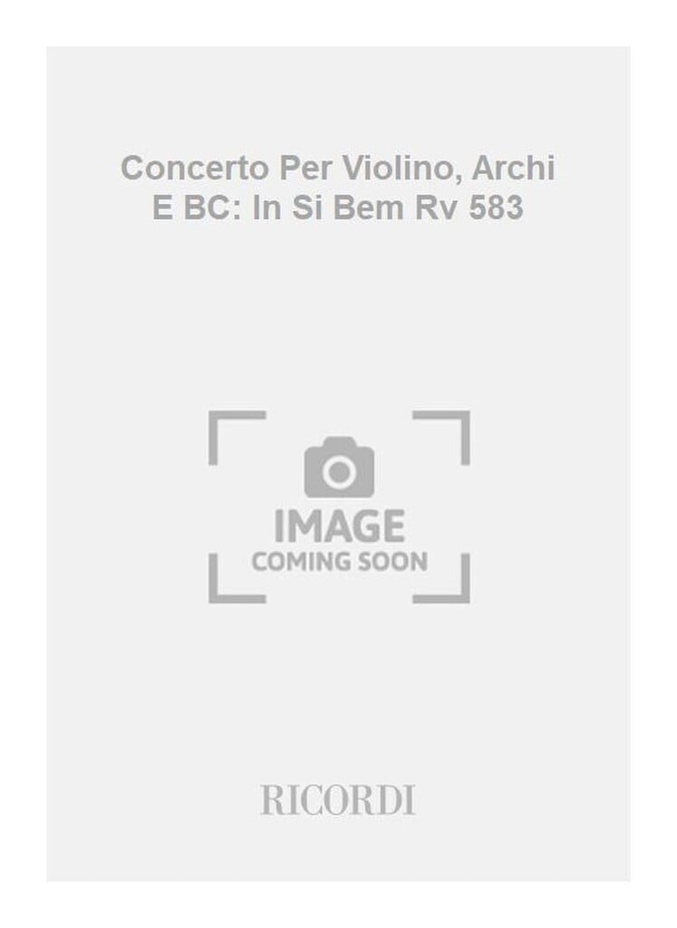 Concerti Per Vl. Archi E B.C.: In Si Bem. In Due